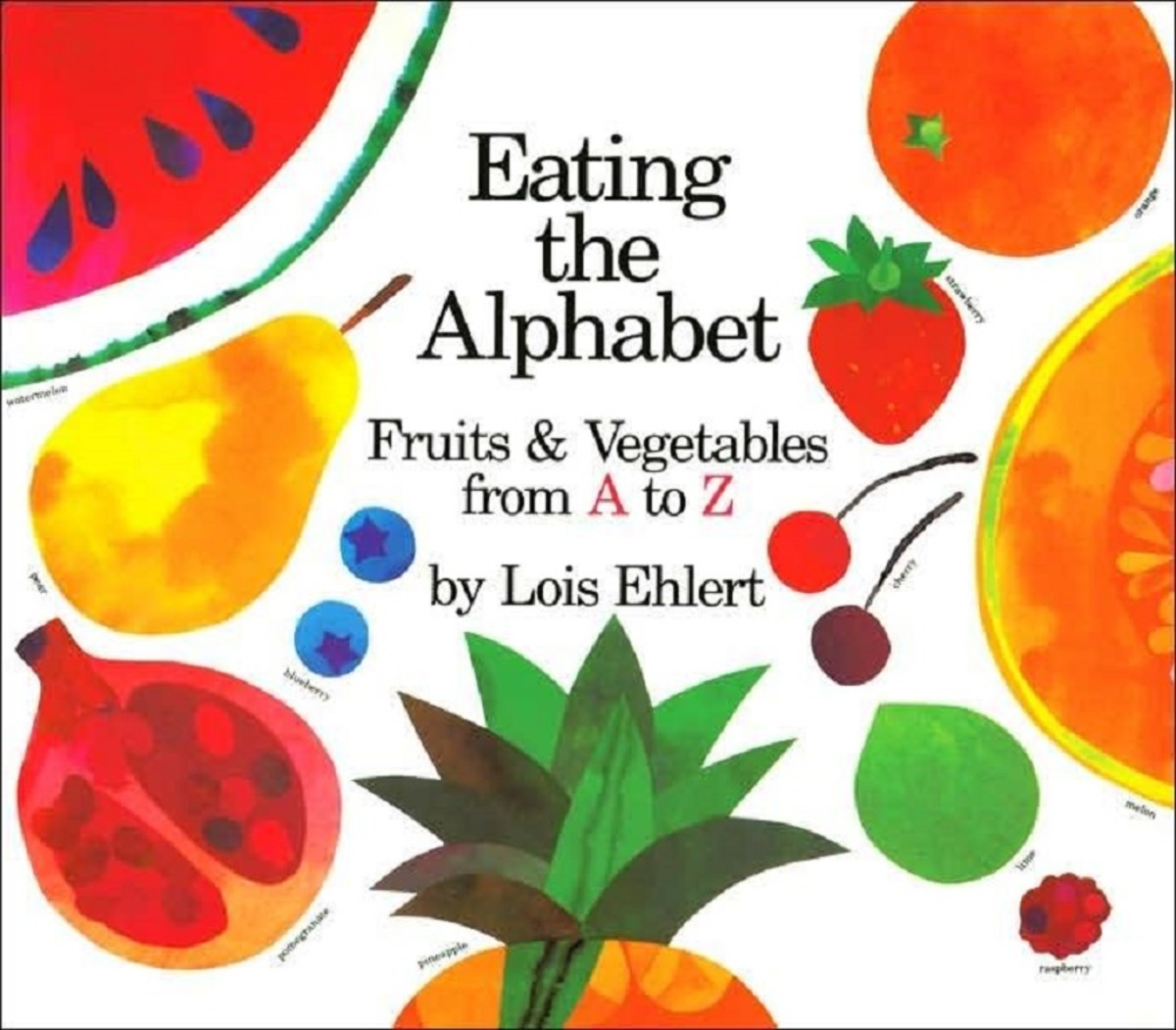 Eating the Alphabet by Lois Ehlert