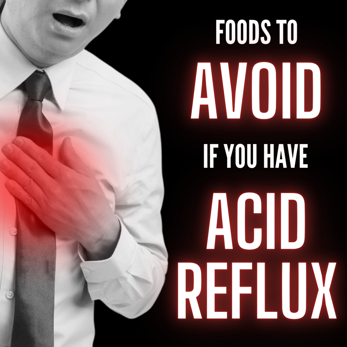 8 Types of Food You Can't Eat With Acid Reflux