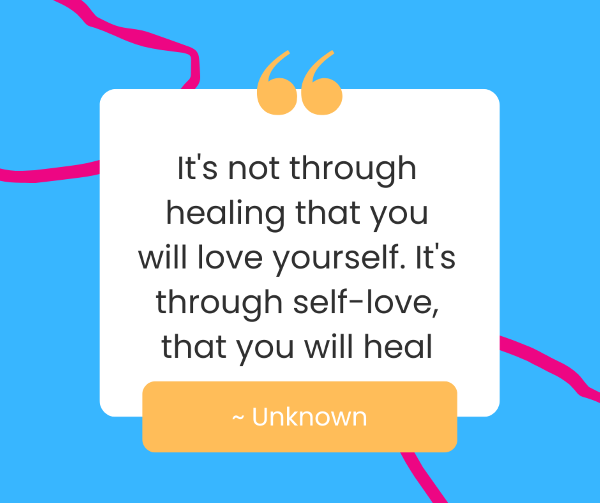 Why Self-Love is Your Greatest Healer? - HubPages