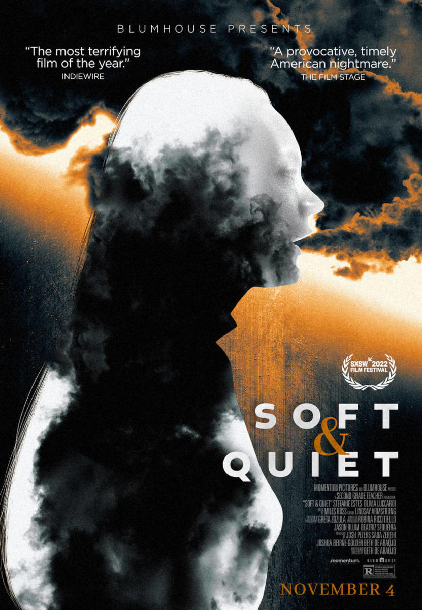 "Soft & Quiet" (2022)