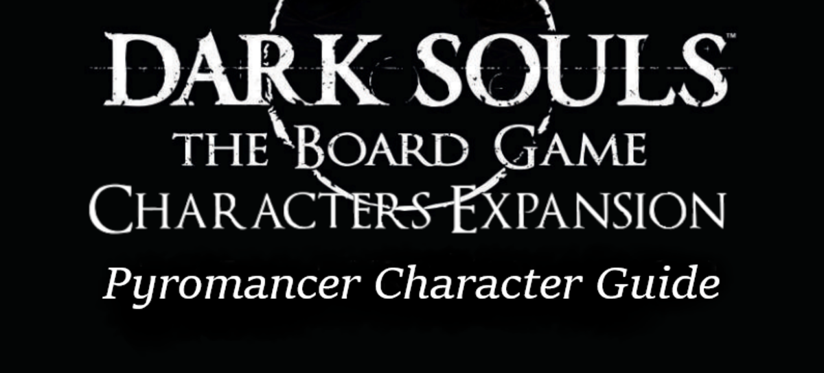 Dark Souls Board Game Character Guide: The Pyromancer