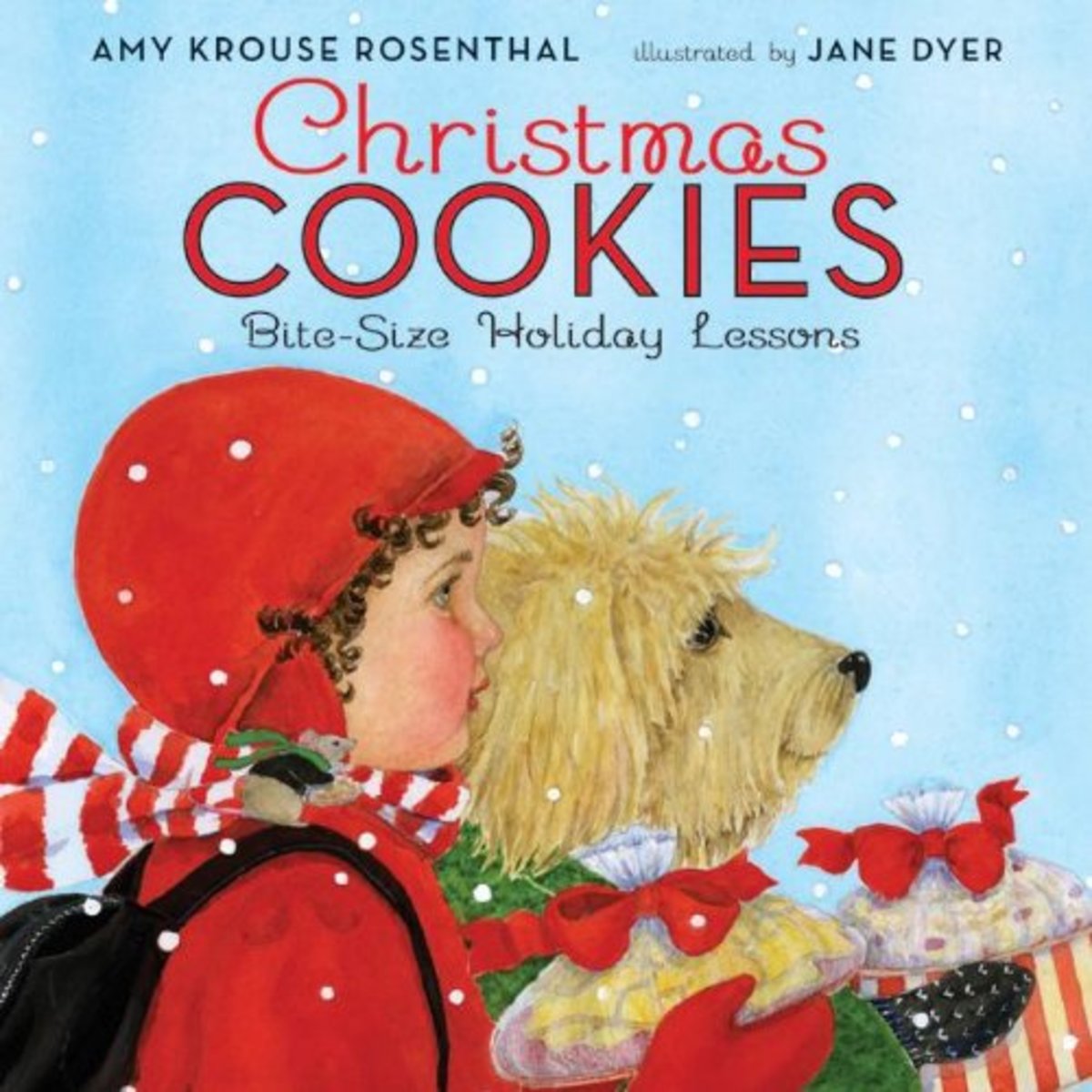 Christmas Cookies: Bite-Size Holiday Lessons by Amy Krouse Rosenthal and illustrated by Jane Dyer book cover