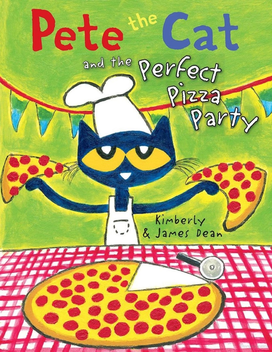 Pete the Cat and the Perfect Pizza Party by Kimberly and James Dean