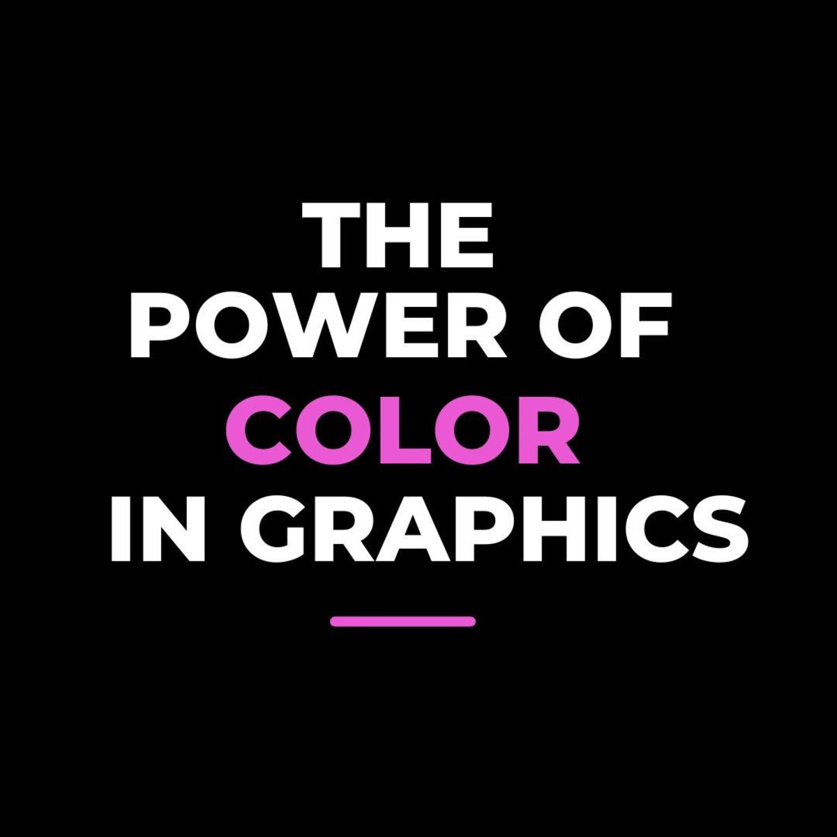 The Power of Colors in Graphic Design