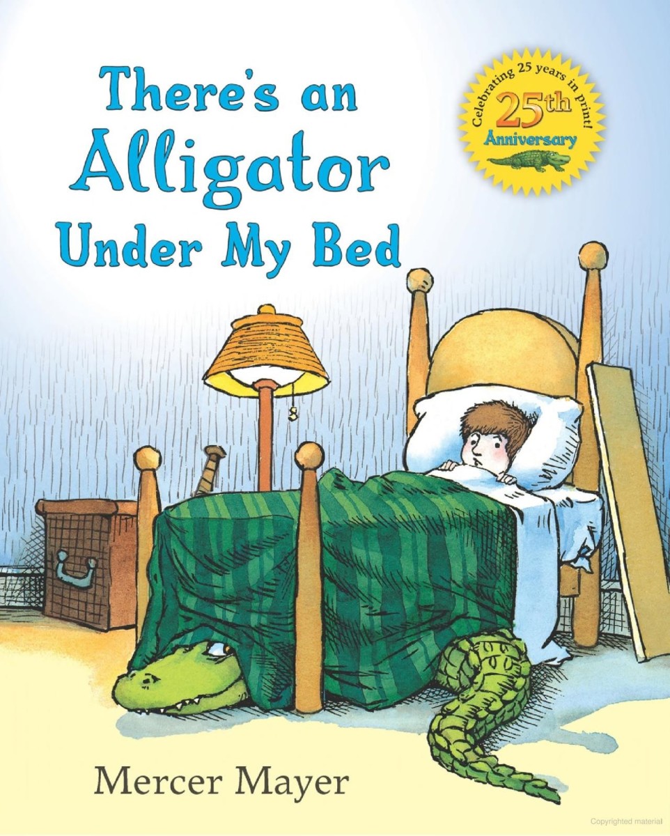 There's An Alligator Under My Bed by Mercer Mayer