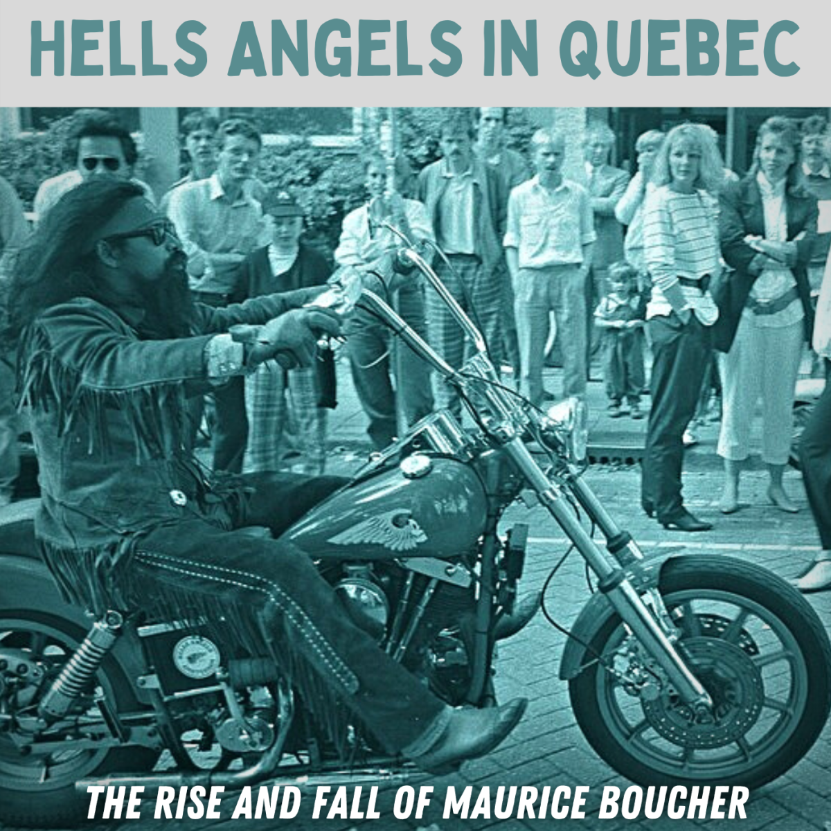Maurice Boucher: Hells Angels Gangster