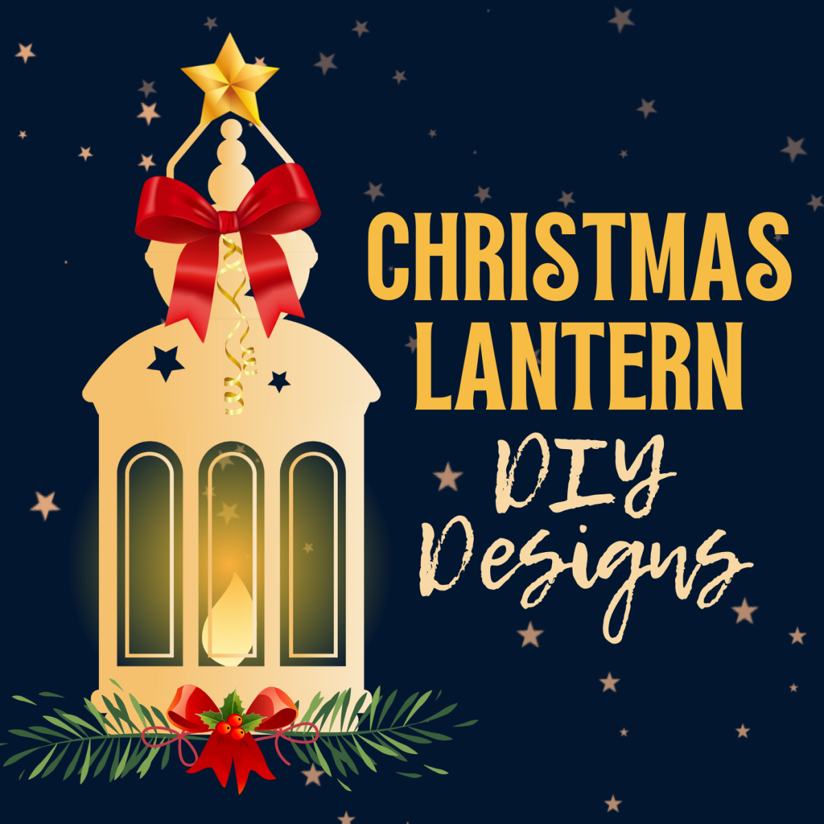 100+ Stunning DIY Christmas Lantern Décor Ideas