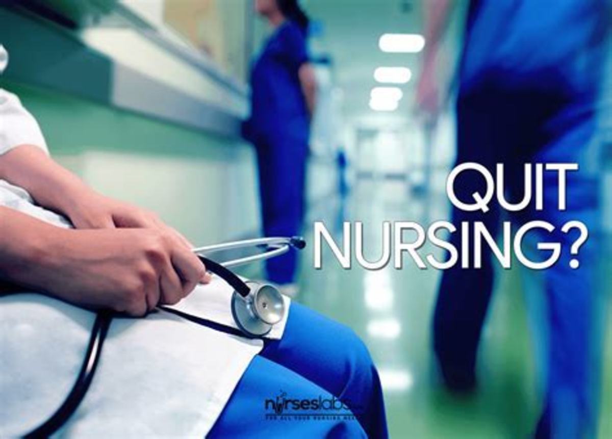 Why Are Nurses Quitting Their Jobs-Our Healthcare System Today