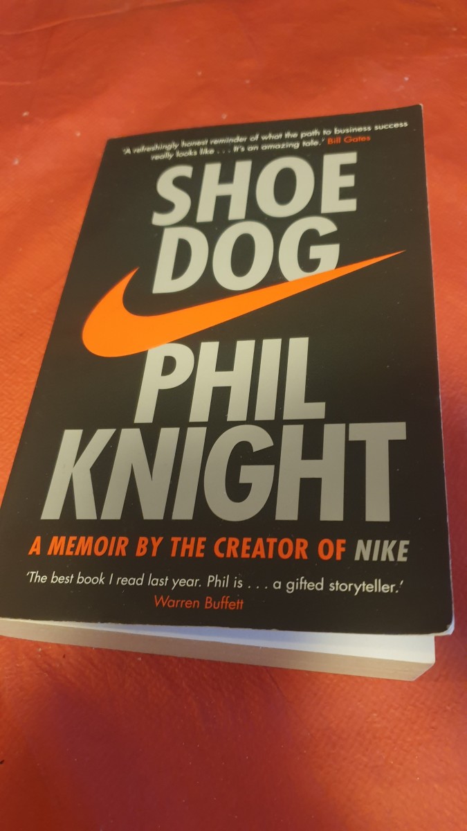 Book Review: Shoe Dog - Phil Knight (a Memoir by the Creator of Nike)