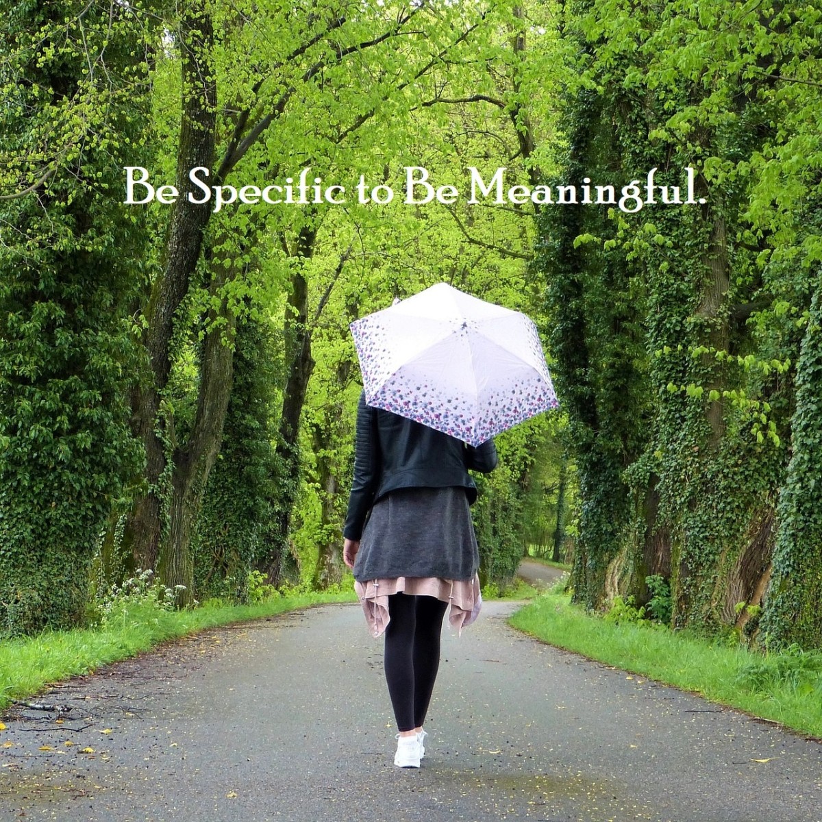 Always Be Specific to Be Meaningful