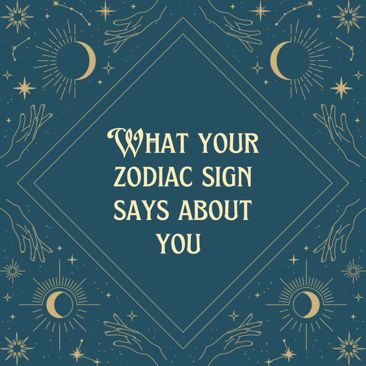 What Your Zodiac Sign Says About You