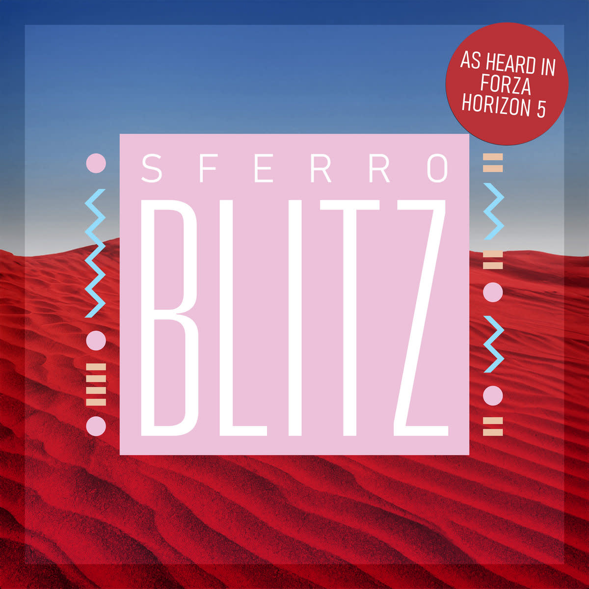 Synth Single Review: “Blitz (As Heard in Forza Horizon 5)’’ by Sferro