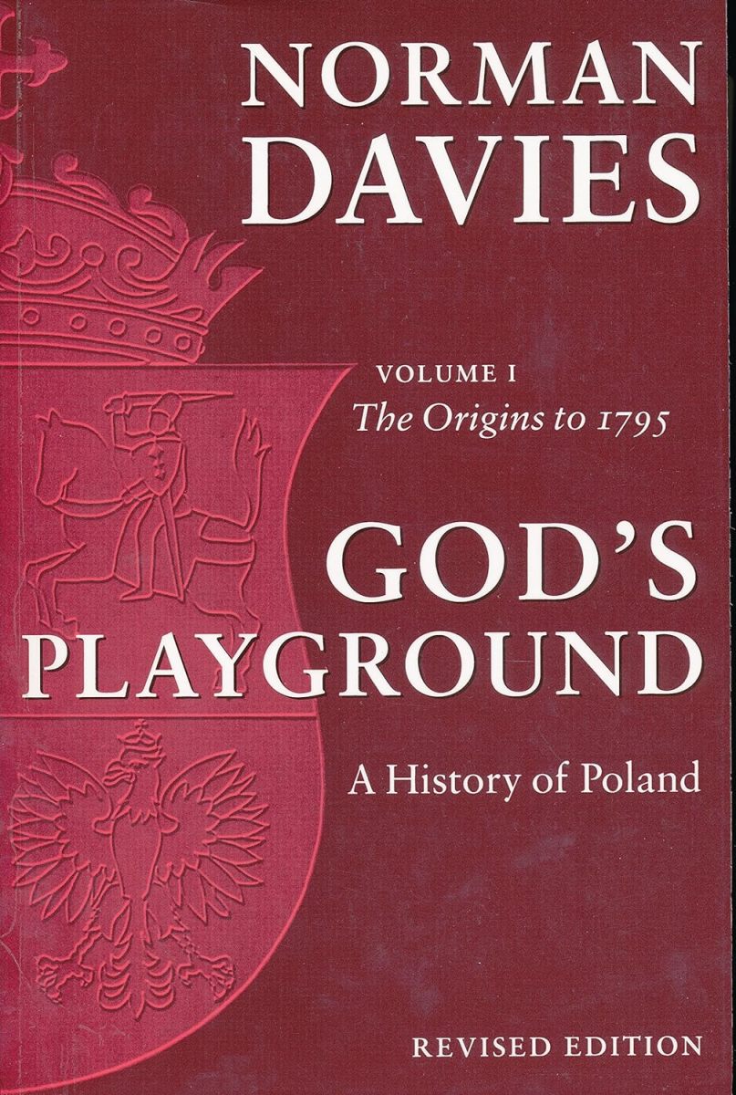God’s Playground: A History of Poland from Origins to 1795 Review