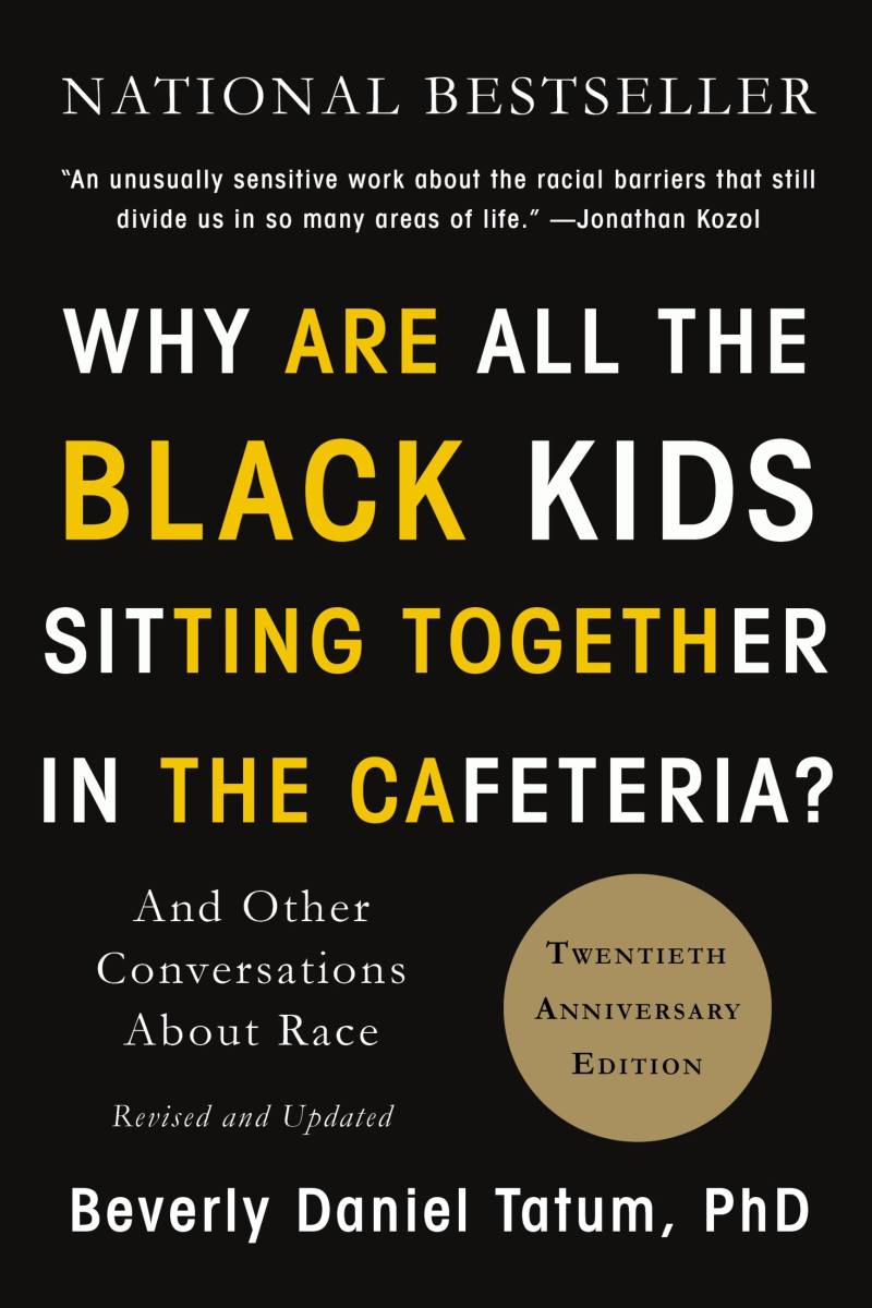 Why are All the Black Kids Sitting Together in the Cafeteria? Review