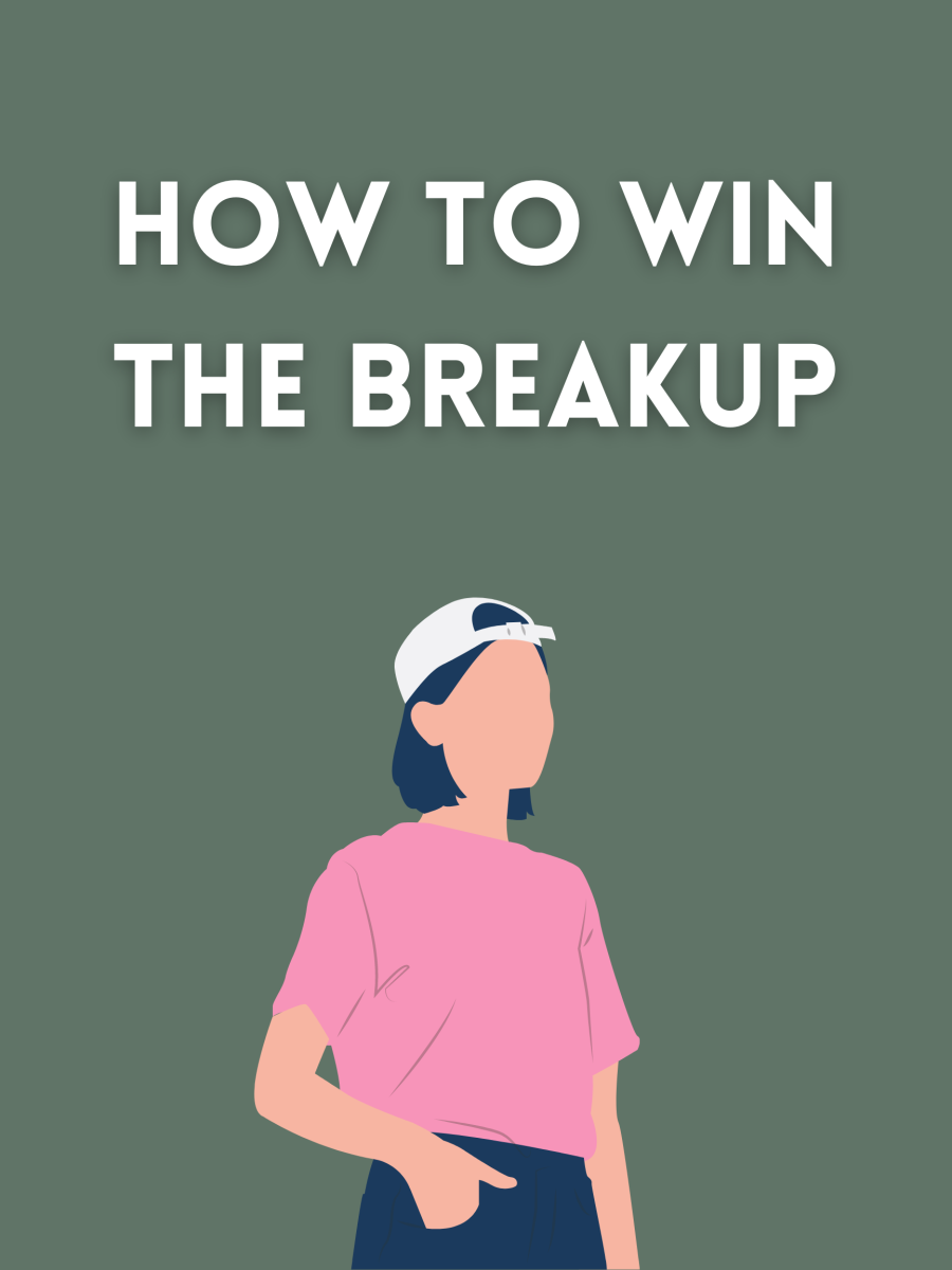 How to Win the Breakup