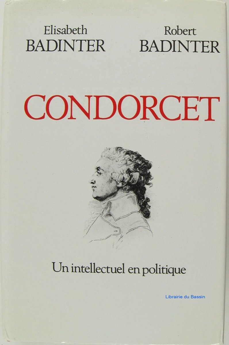 Condorcet: Un intellectuel en politique Review