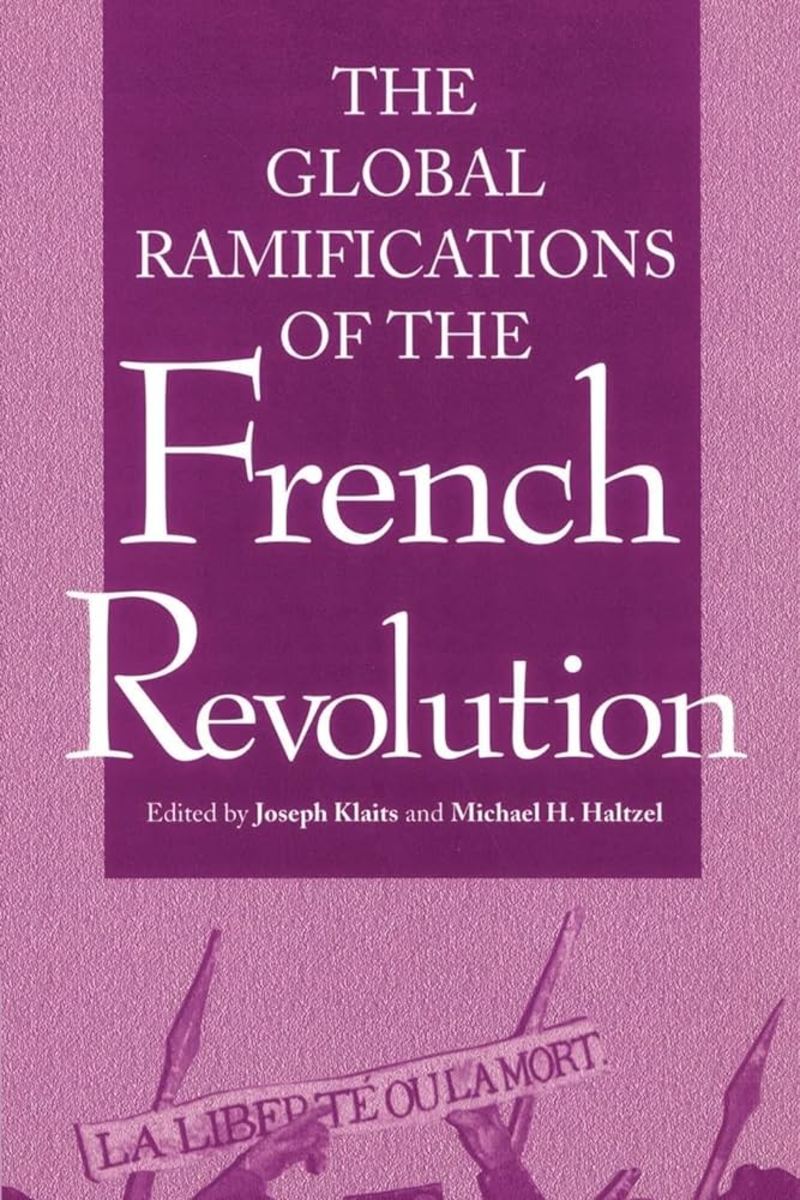 The Global Ramifications of the French Revolution Review