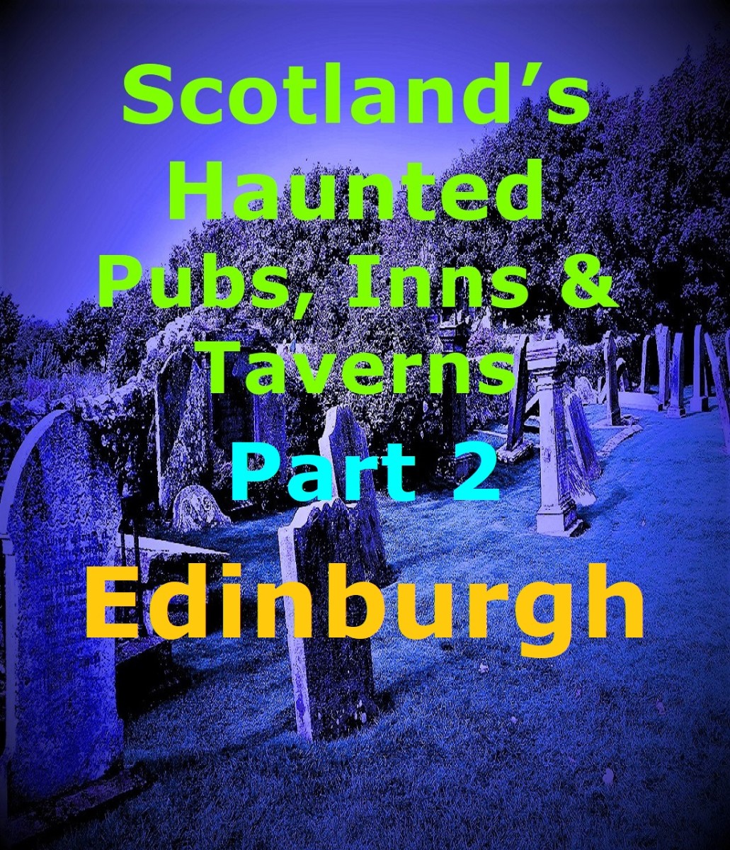 Scotland’s Haunted Pubs, Inns and Taverns: Part 2