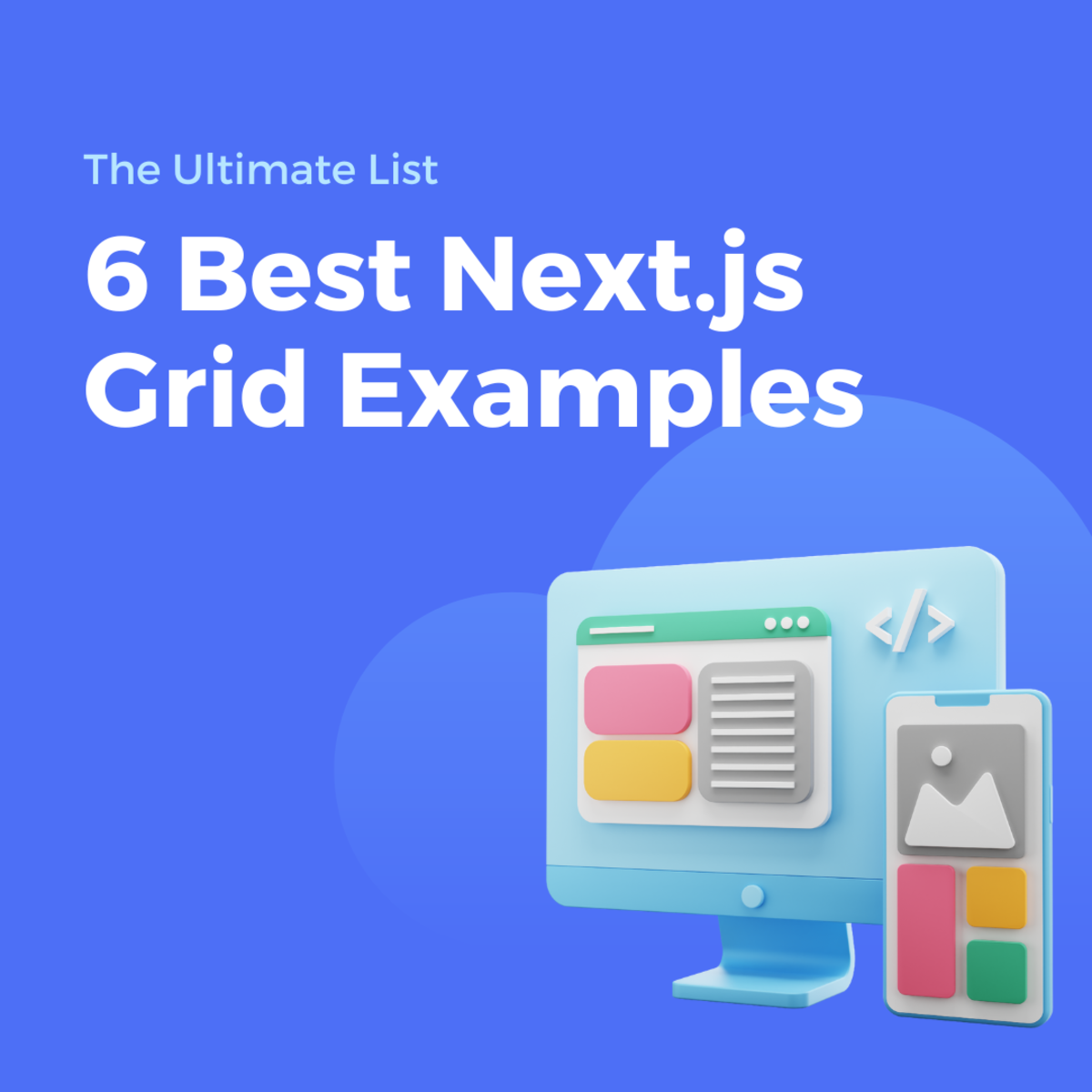 6 Best Next.js Grid Examples You Can Add to Your Site TurboFuture