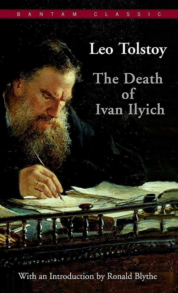 The Enduring Relevance of the Death of Ivan Ilyich