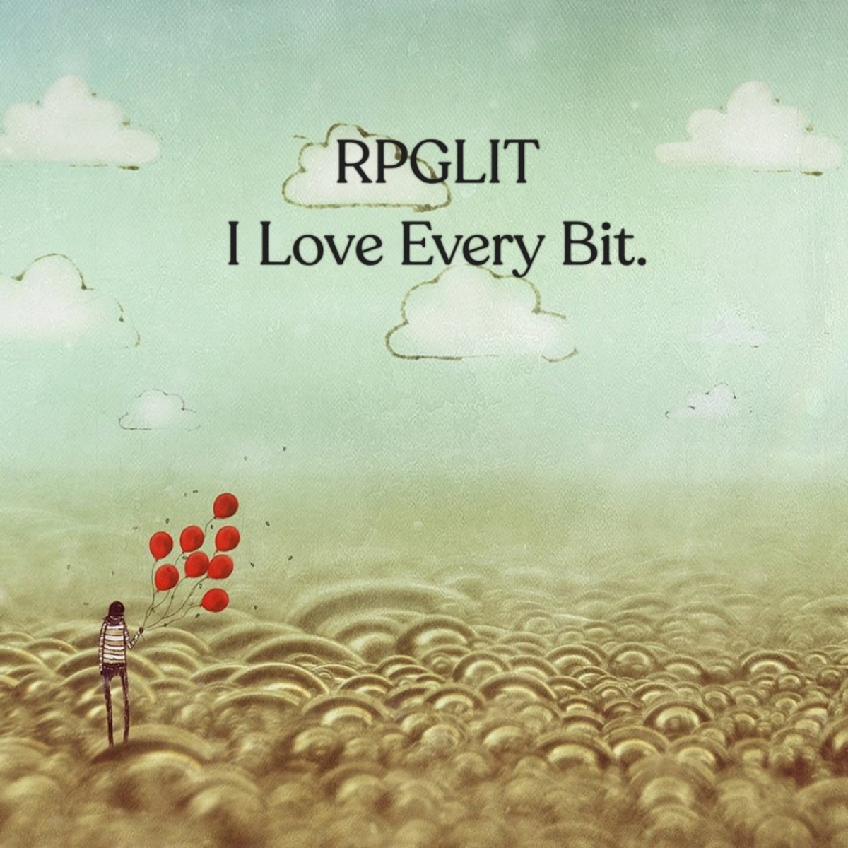 Rpglit I Love Every Bit