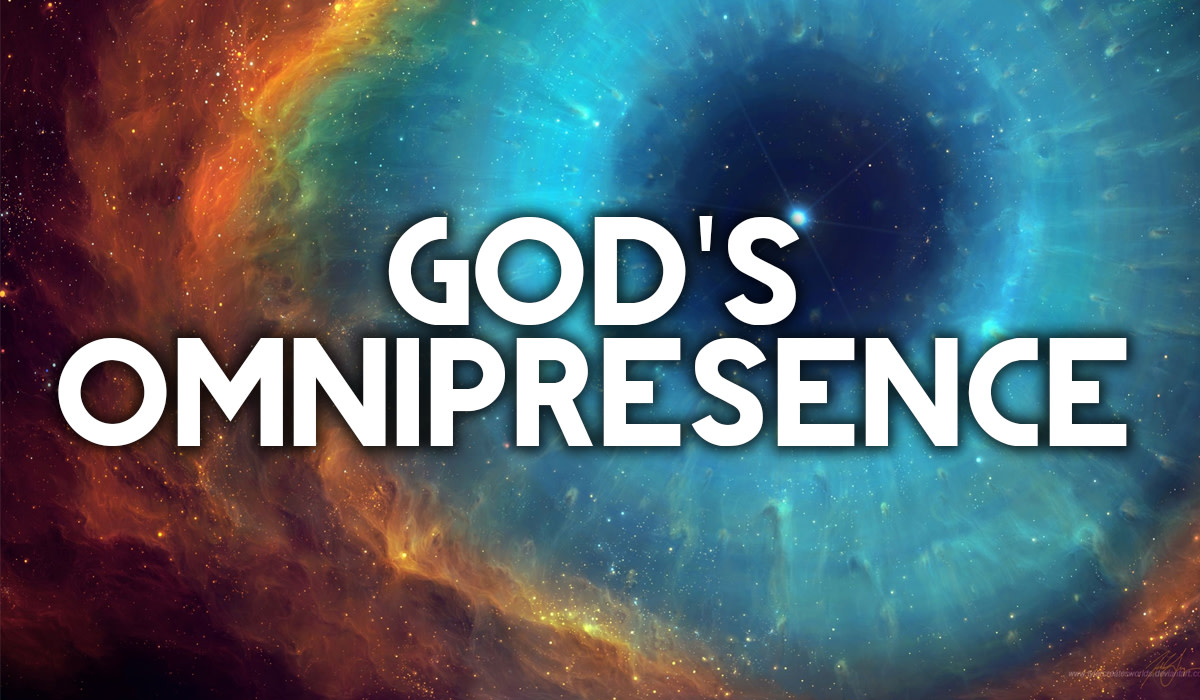 The God You Can't Escape: God's Omnipresence
