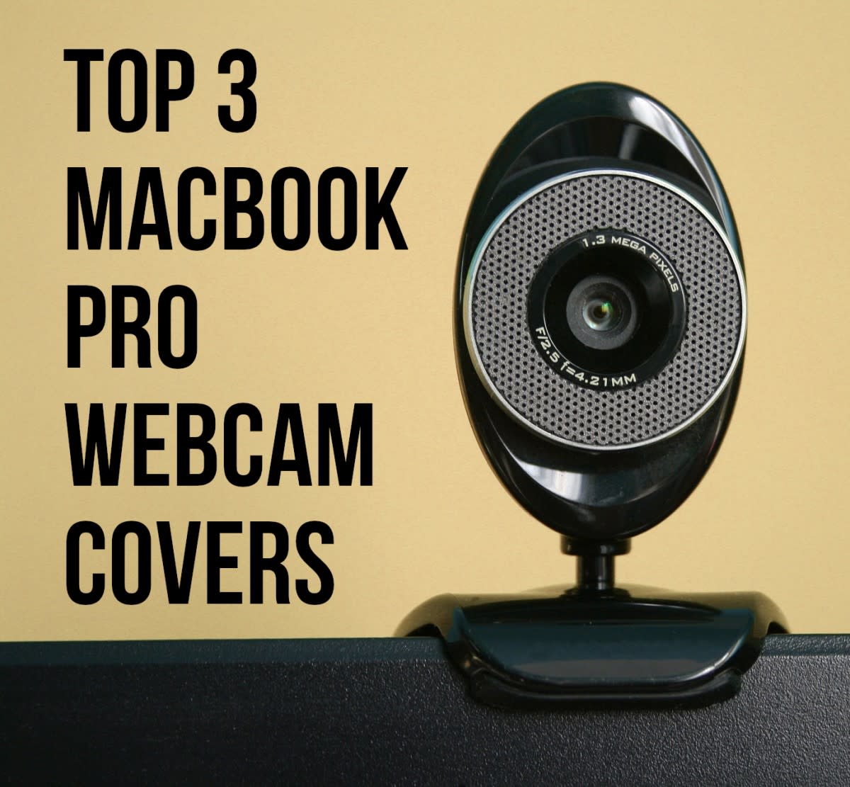 Best 3 Webcam Covers for a MacBook Pro - TurboFuture