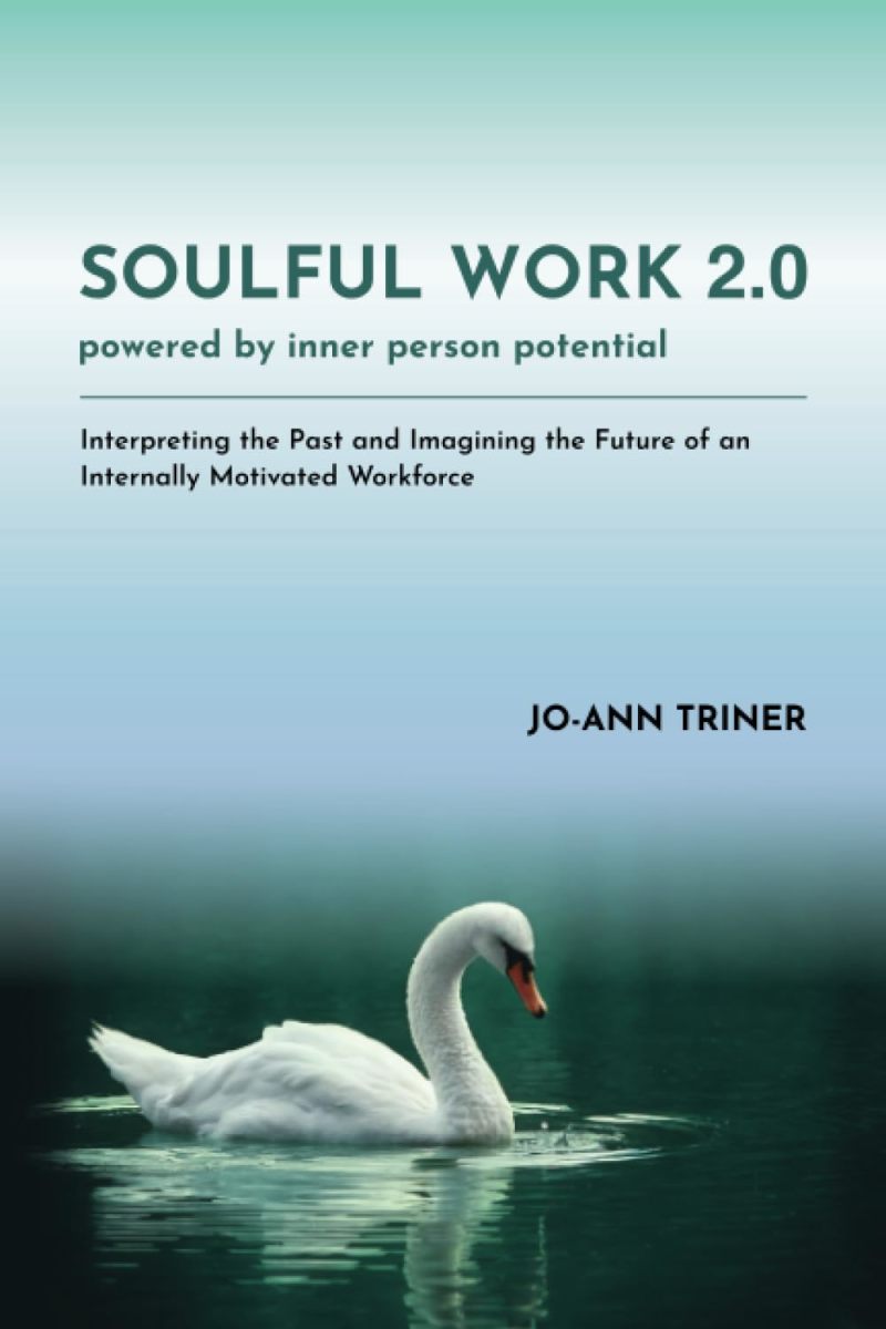 Finding the Meaning of Work with Jo-Ann Triner