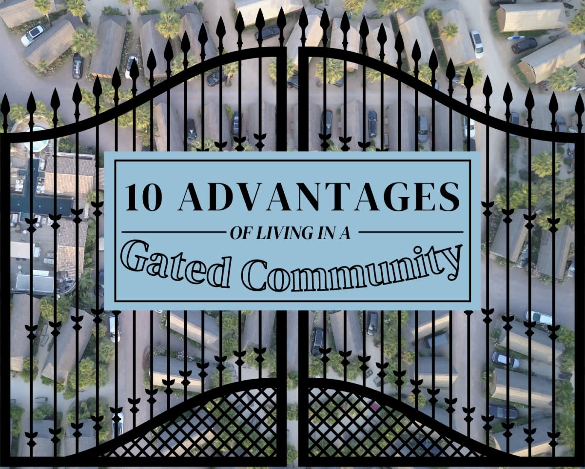 10 Advantages of Living in a Gated Community