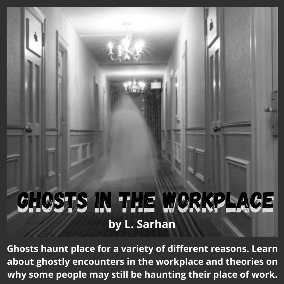 Ghosts in the Workplace