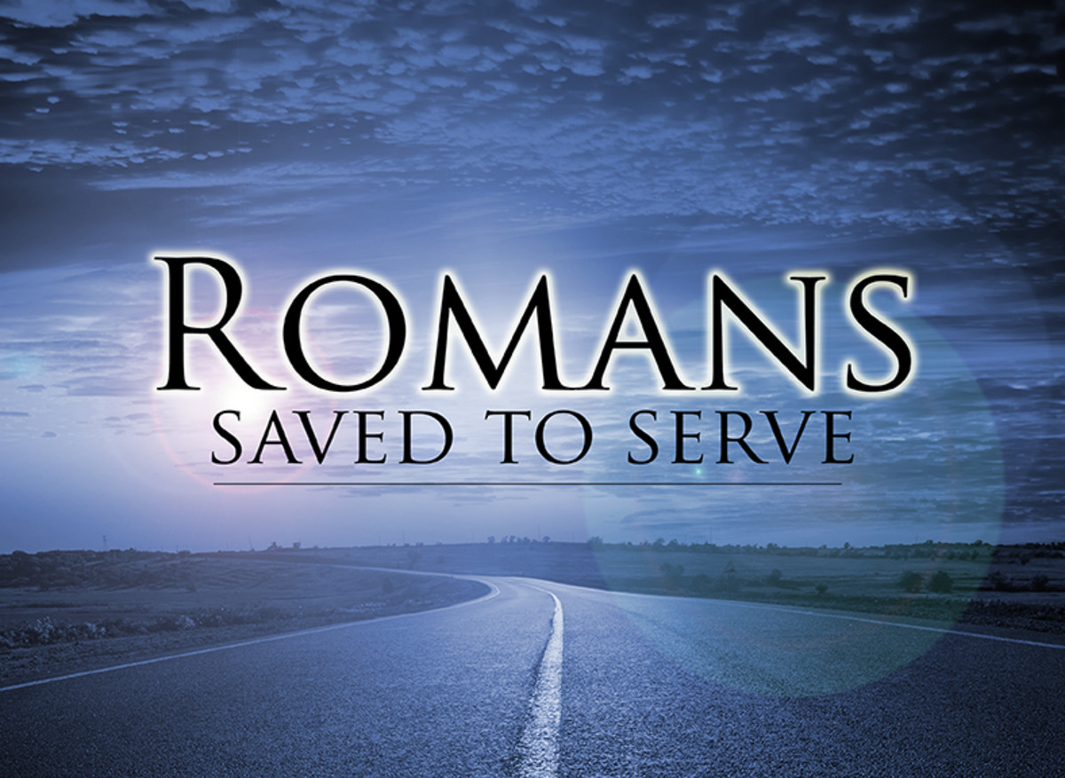 Saved to Serve: Romans 12:3-8