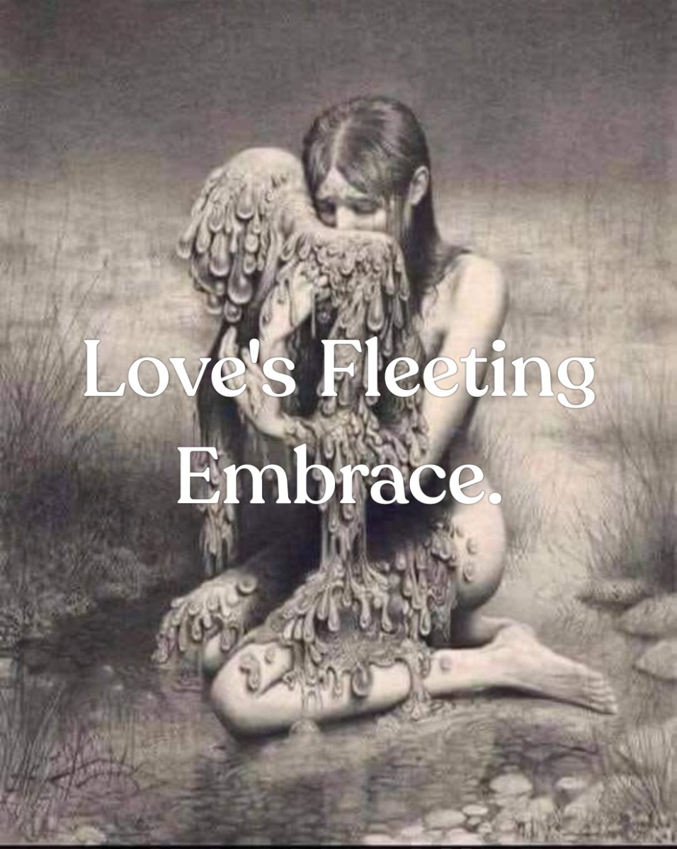 Love's Fleeting Embrace.