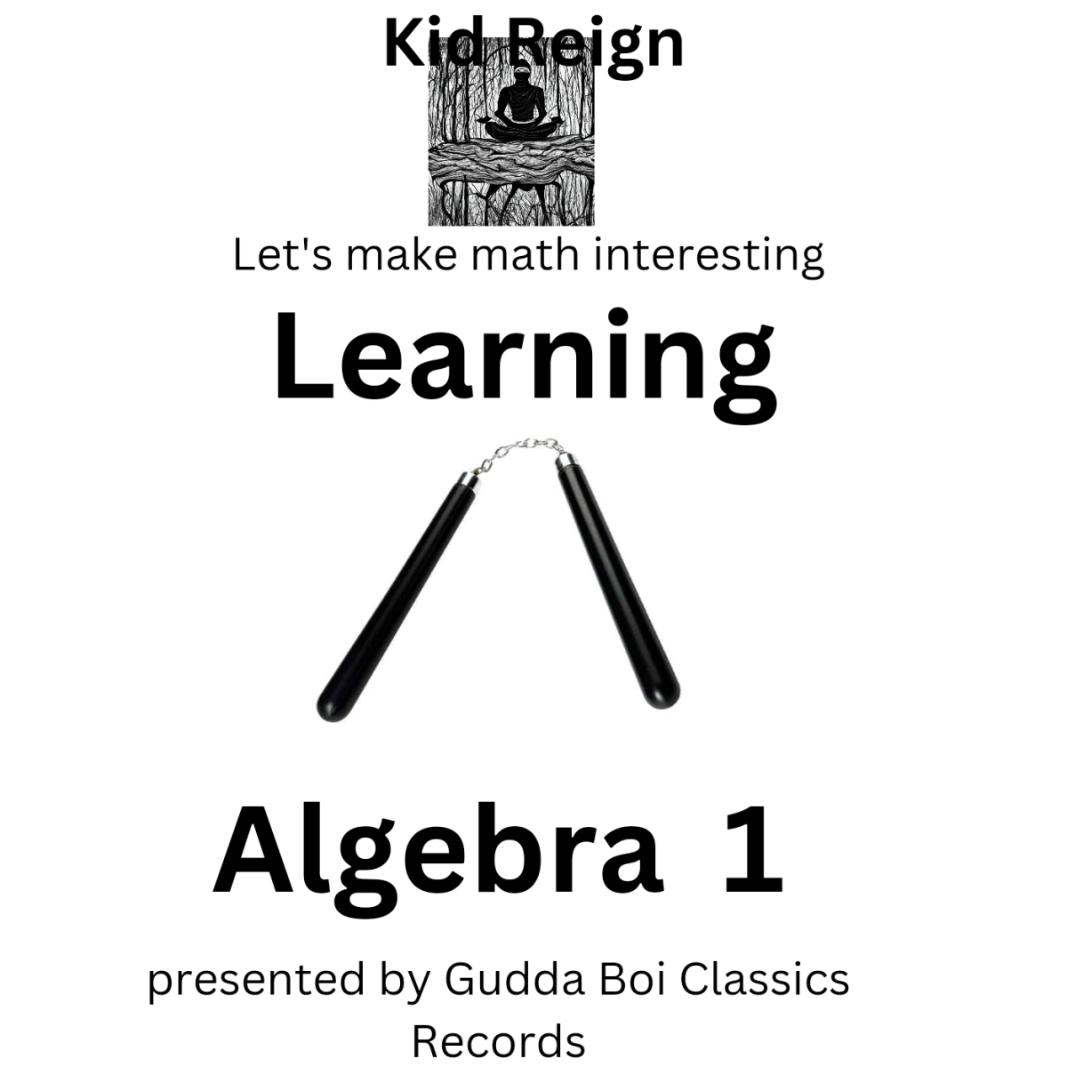 My Service: Let's make Math Interesting - by Kid Reign - presented by Gudda Boi Classics Records