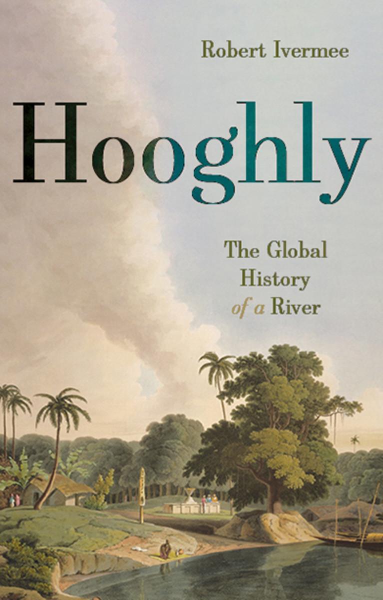 The Hooghly: A Global History Review