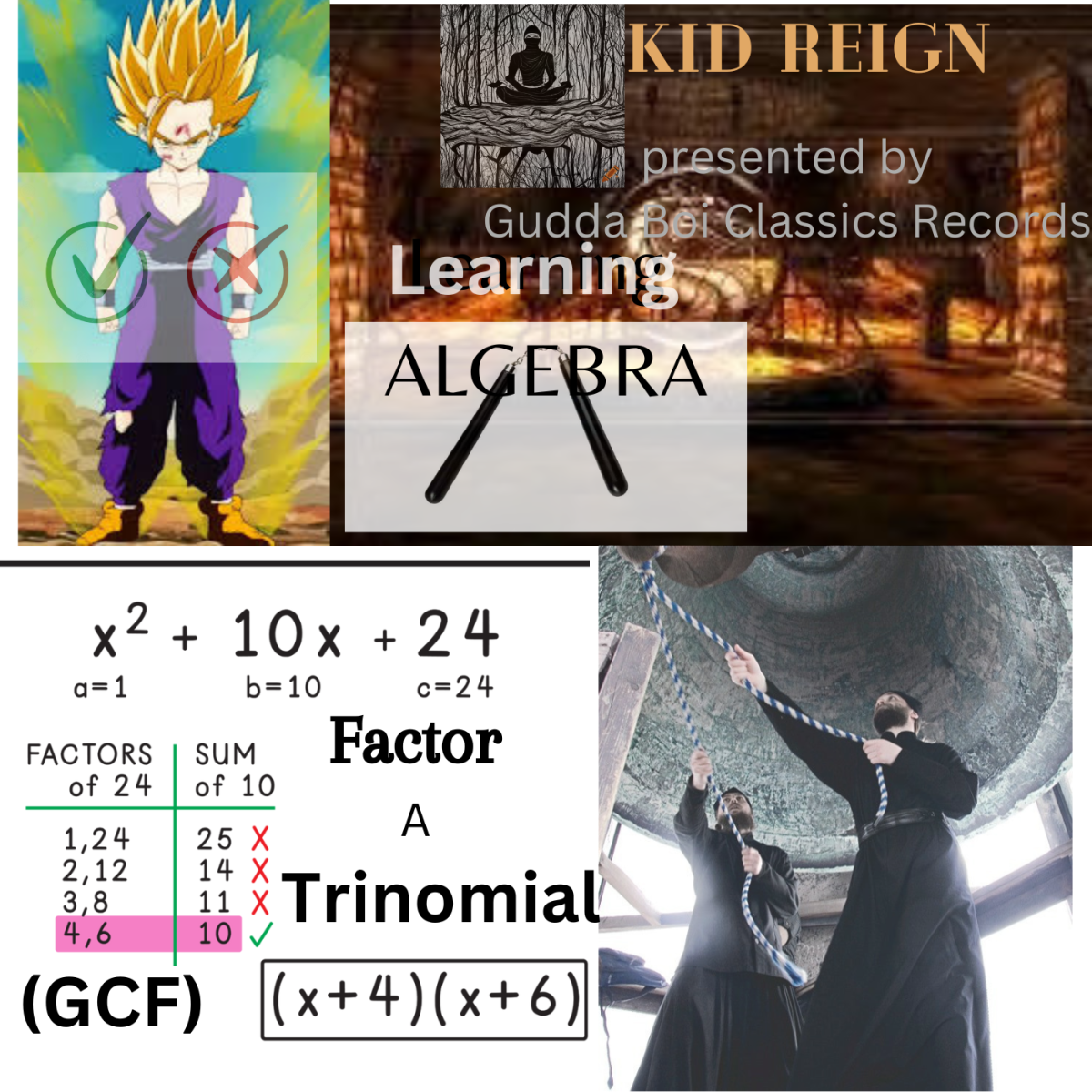 Summary: Factoring a  Trinomial and GCF - by Kid Reign - presented by Gudda Boi Classics Records