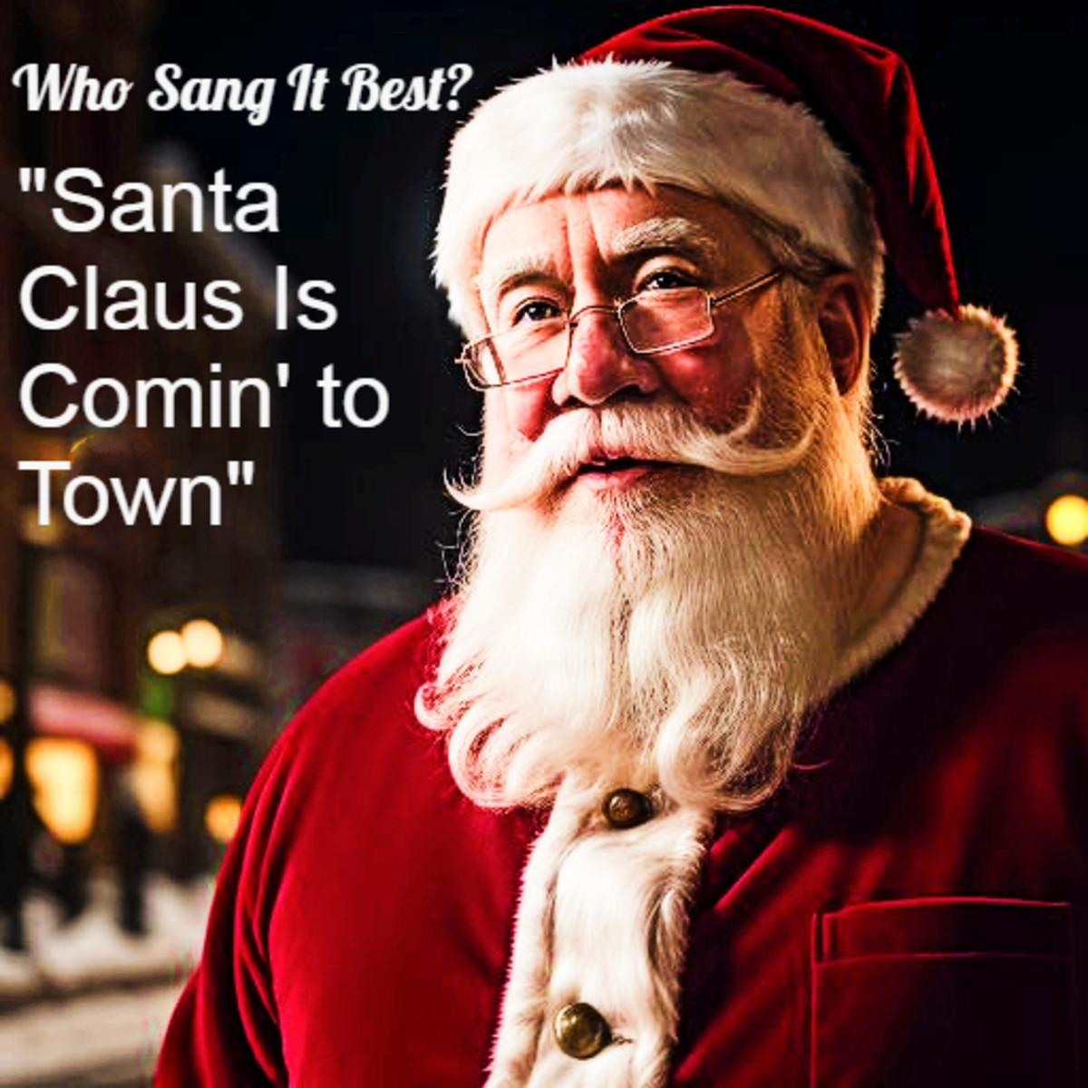 Who Sang It Best?: Santa Claus Is Comin' to Town - Spinditty