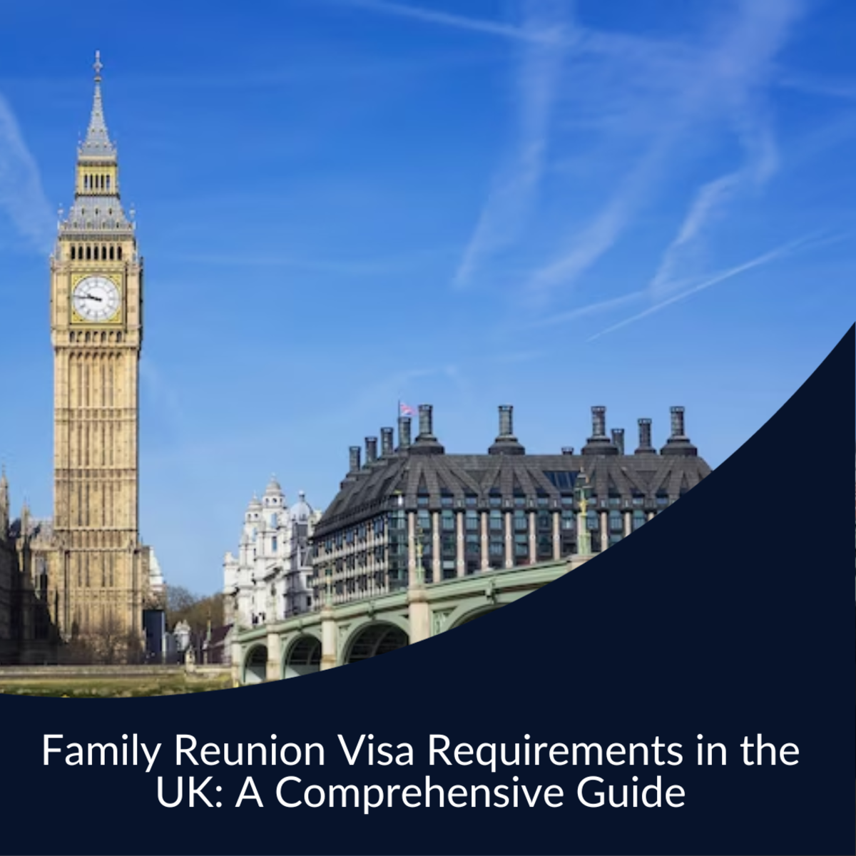 Family Reunion Visa Requirements in the UK: A Comprehensive Guide