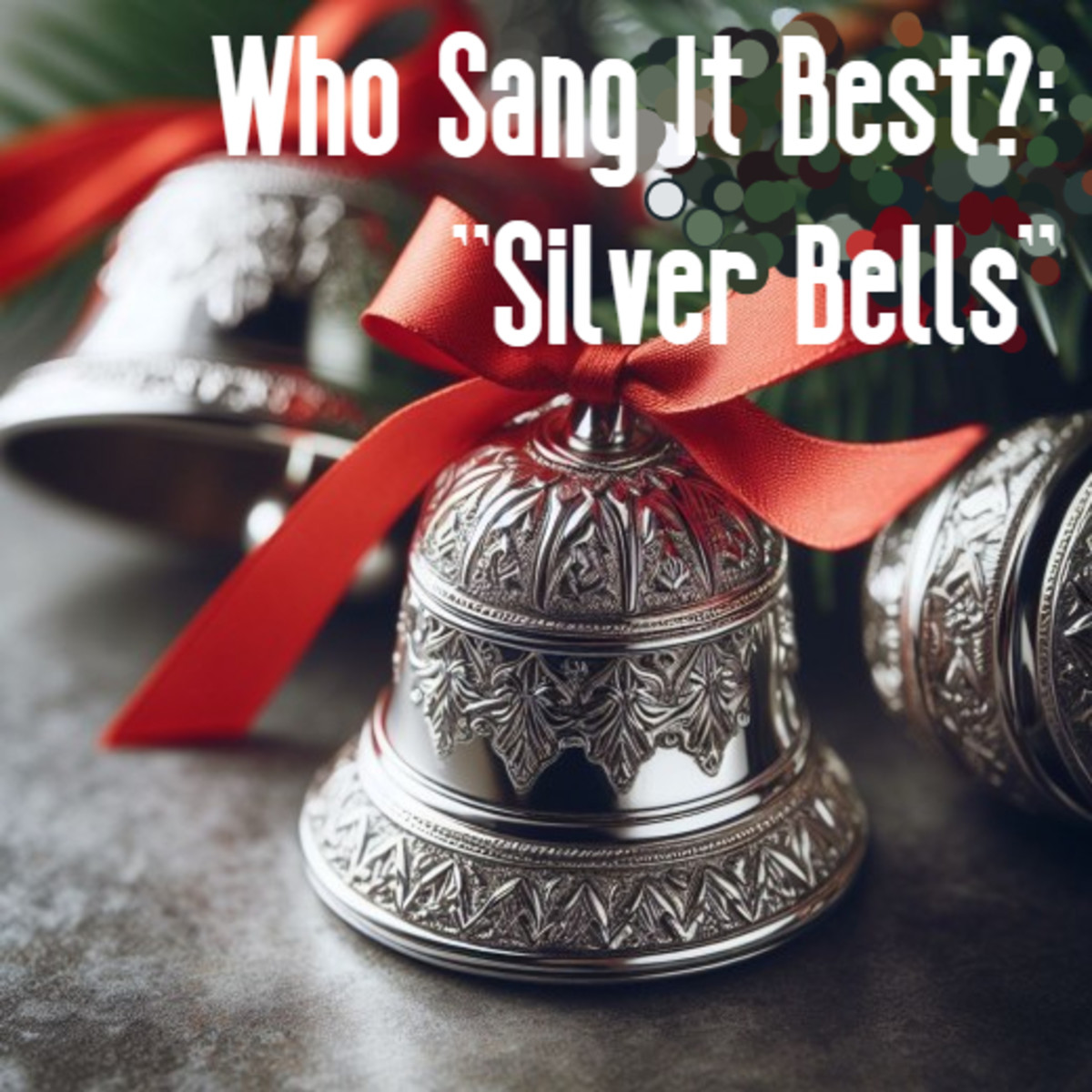 Who Sang It Best?: Silver Bells - Spinditty