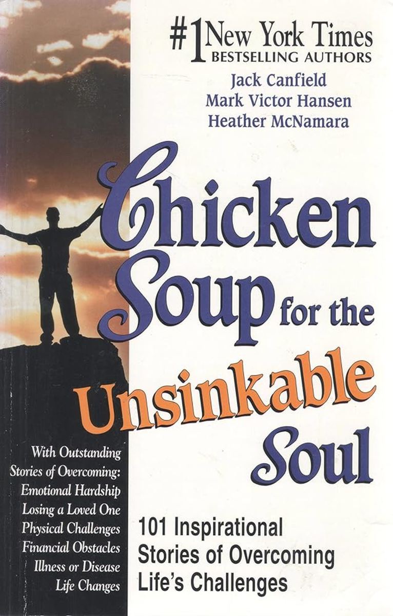 Chicken Soup for the Unsinkable Soul has a genuinely