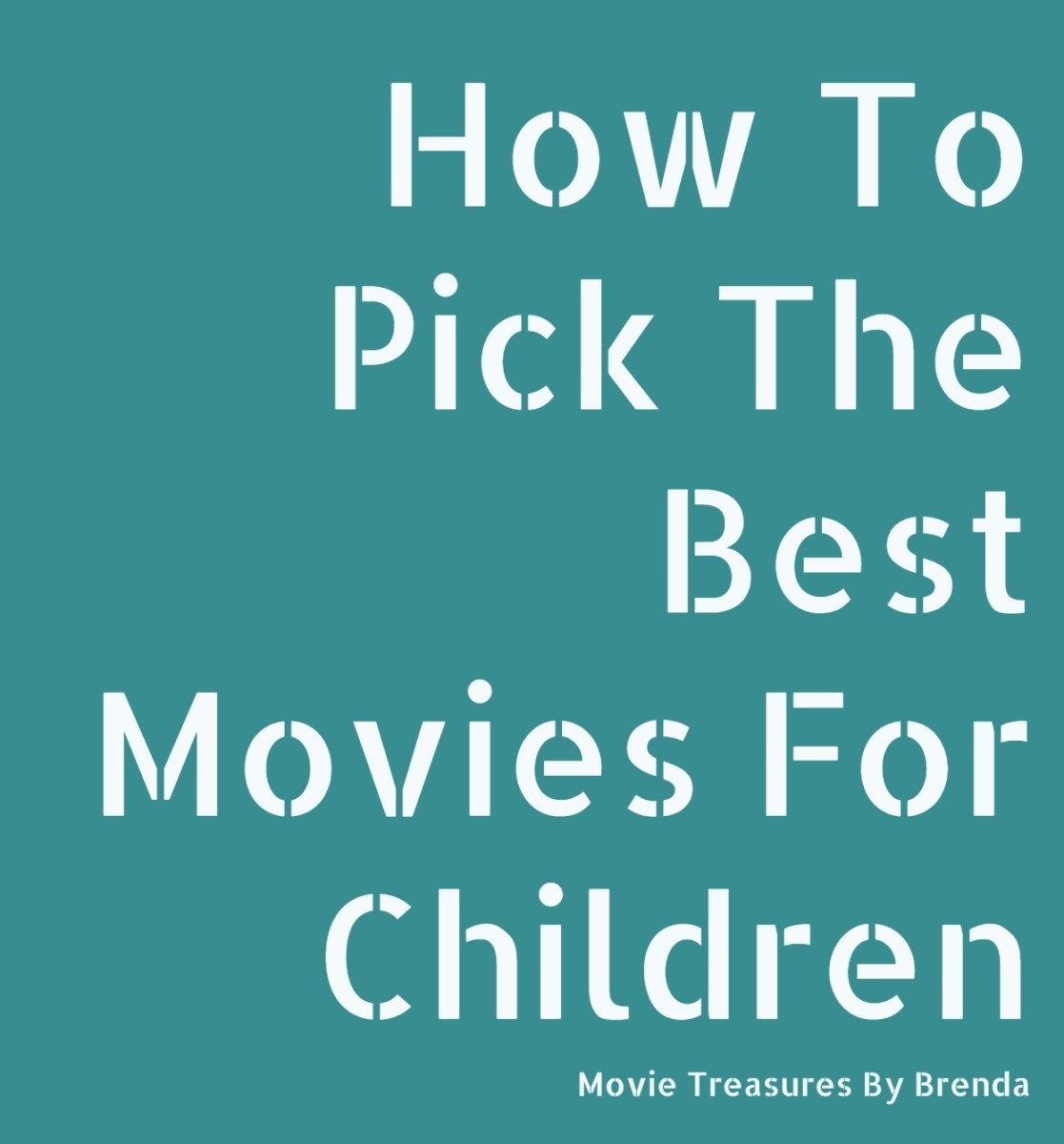 How to Pick the Best Movies for Children