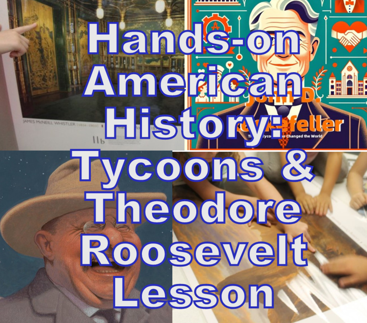 Tycoons and Theodore Roosevelt Hands-on Elementary Lesson