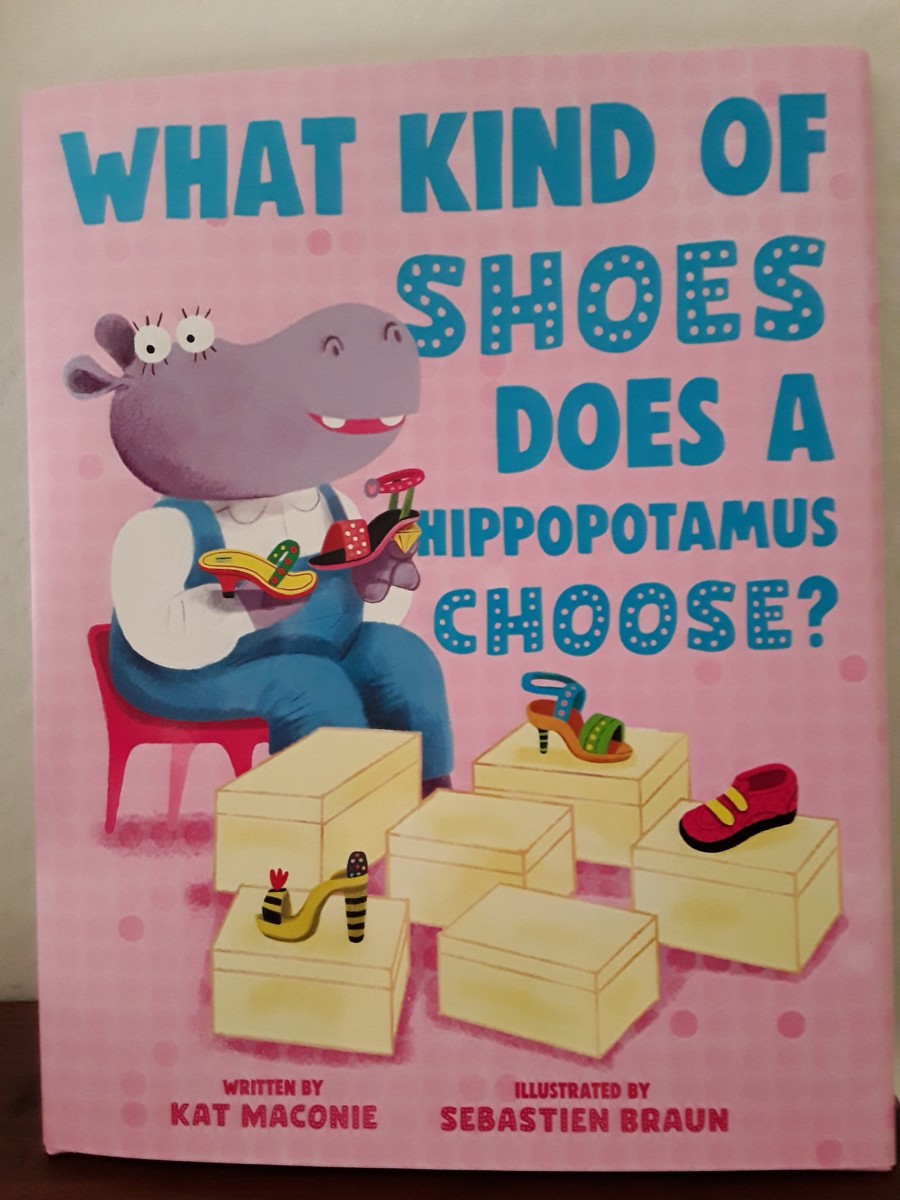 All Kinds of Shoes for Everyone and a Hippo in Adorable Picture Book