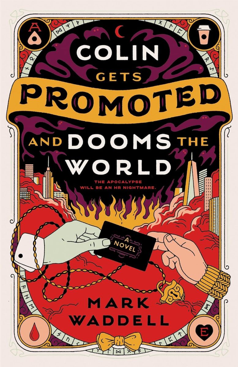 Book Review: Colin Gets Promoted and Dooms the World by Mark Waddell