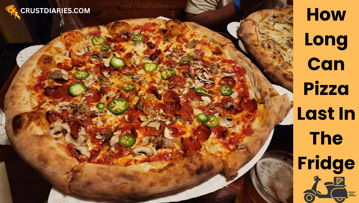 How Long Does Pizza Last In The Fridge