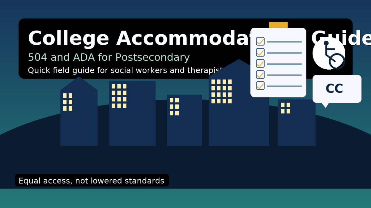College Accommodations Under Section 504: A Field Guide for Social Workers and Therapists