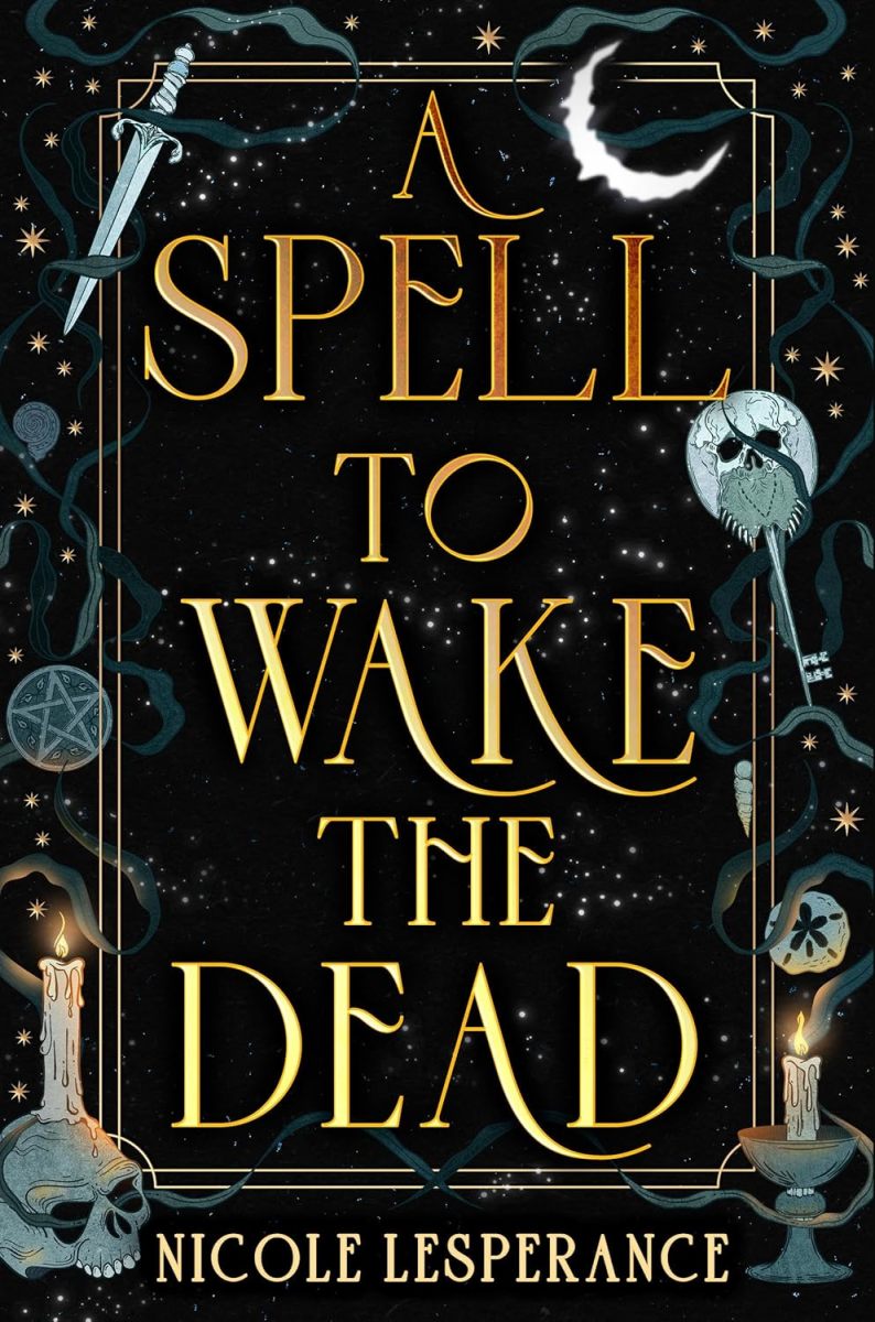 Book Review: A Spell to Wake the Dead by Nicole Lesperance
