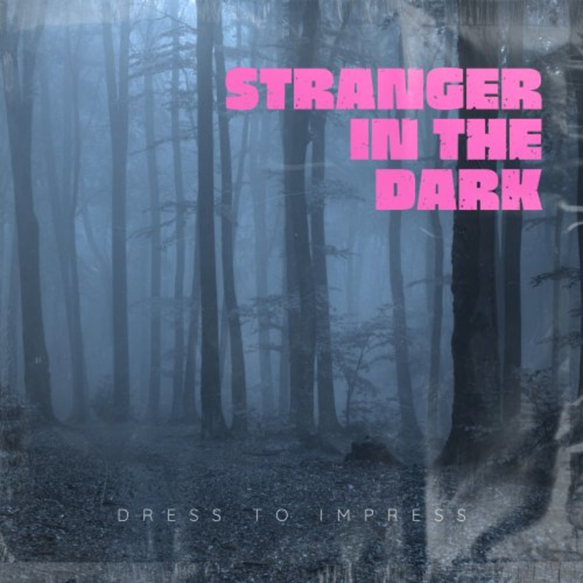 Synth Single Review: “Stranger in the Dark” by Dress To Impress