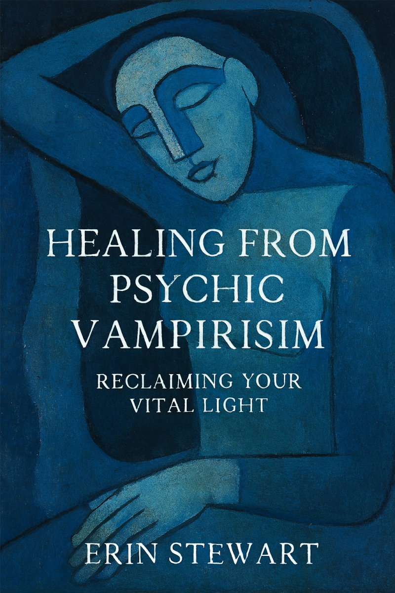 Healing from Psychic Vampirism: Reclaiming Your Vital Light