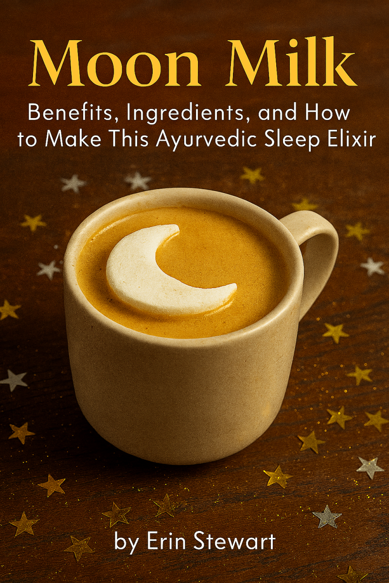 Moon Milk: Benefits, Ingredients, and How to Make This Ayurvedic Sleep Elixir