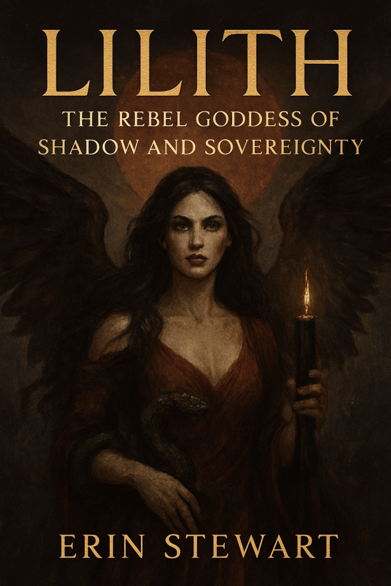 Lilith: The Rebel Goddess of Shadow and Sovereignty